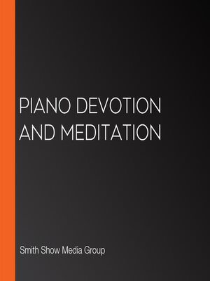 cover image of Piano Devotion and Meditation